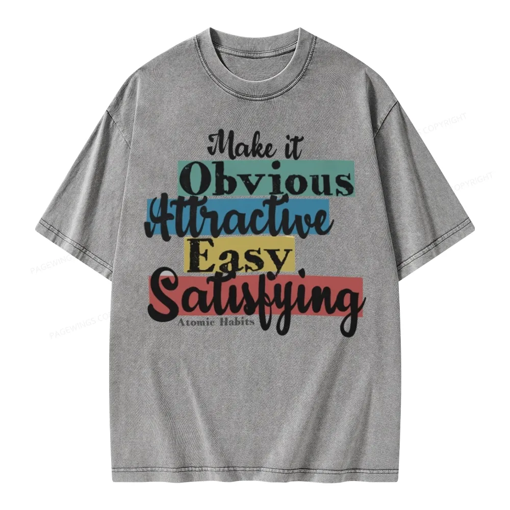 Pagewings Make It Obvious Attractive Easy Satisfying Unisex Washed T-shirt