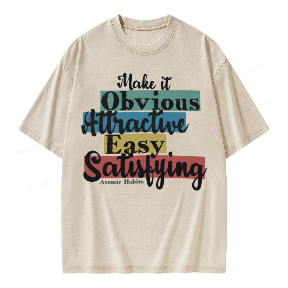 Pagewings Make It Obvious Attractive Easy Satisfying Unisex Washed T-shirt