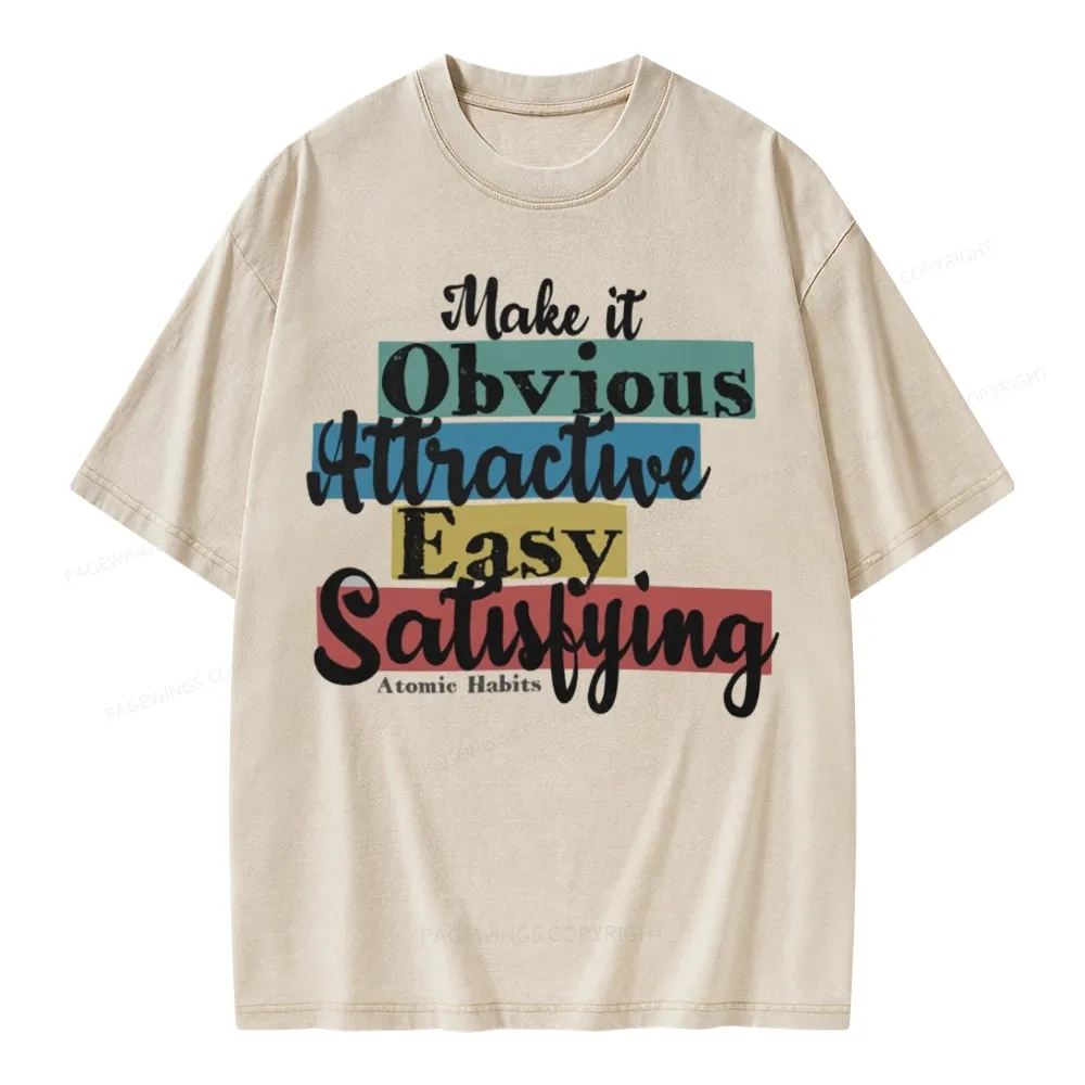 Pagewings Make It Obvious Attractive Easy Satisfying Unisex Washed T-shirt