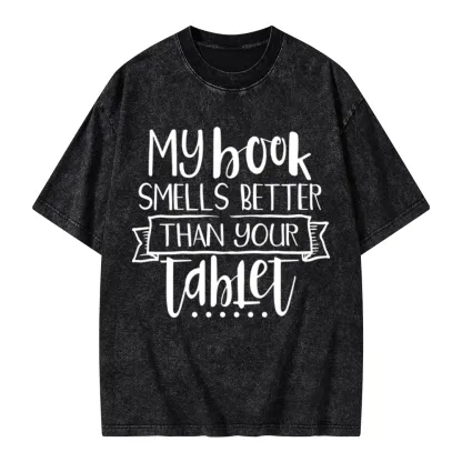 Pagewings My Book Smells Better Than Your Tablet Unisex Washed T-shirt
