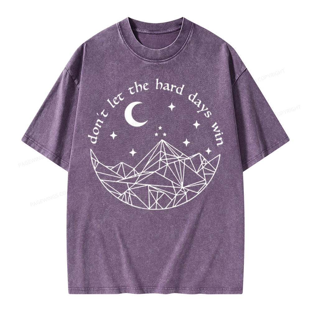 Pagewings Don’t Let the Hard Days Win Unisex Washed T-shirt