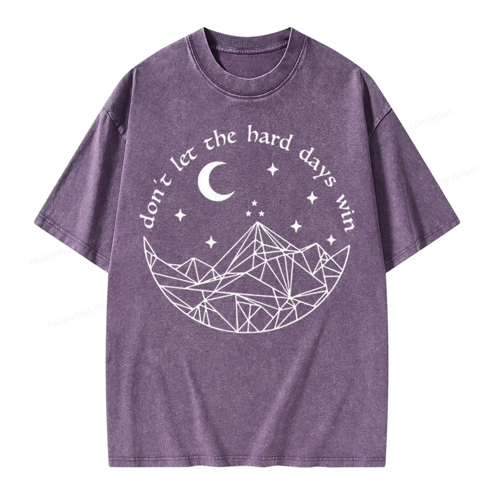 Pagewings Don’t Let the Hard Days Win Unisex Washed T-shirt