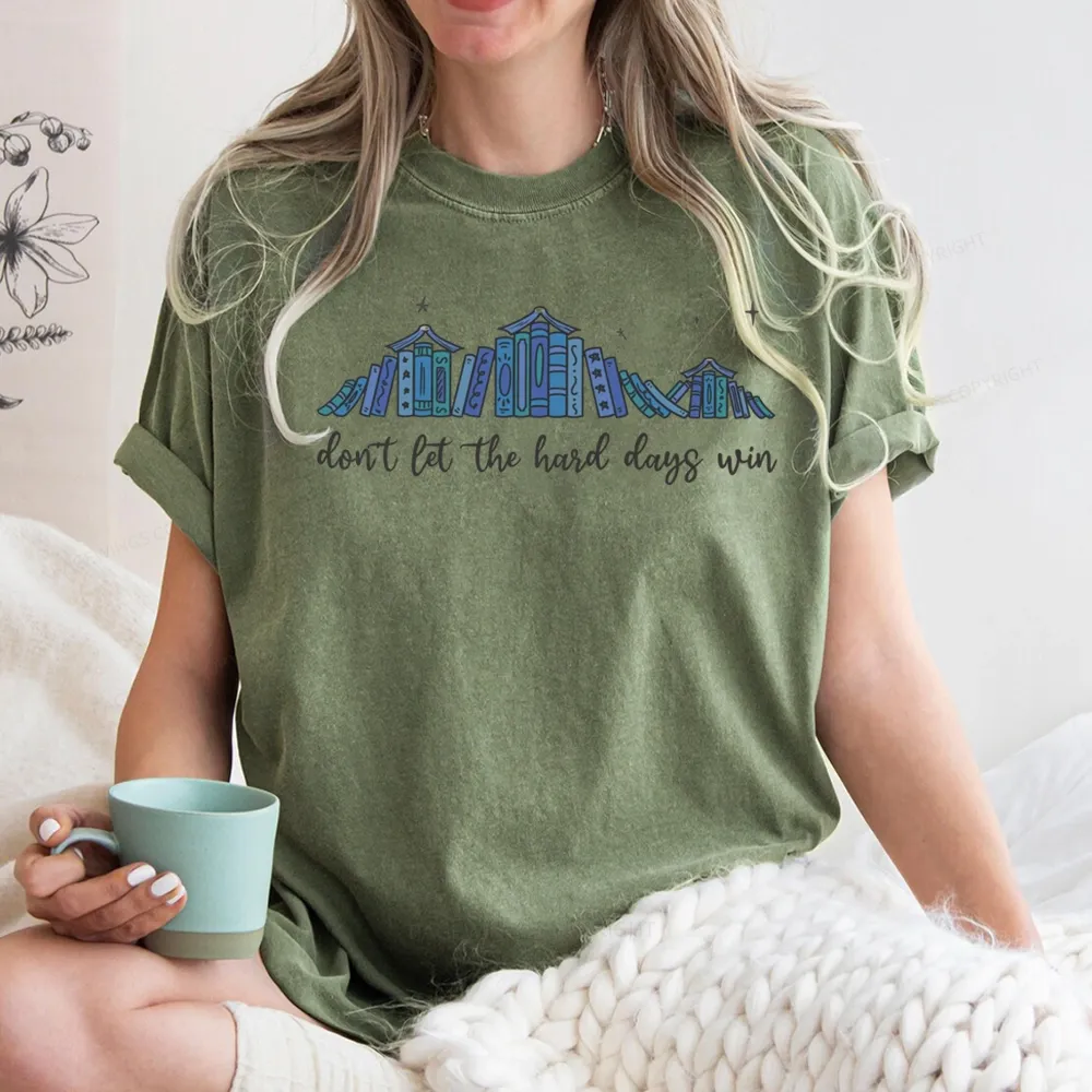 Pagewings Don’t Let the Hard Days Win Unisex Washed T-shirt