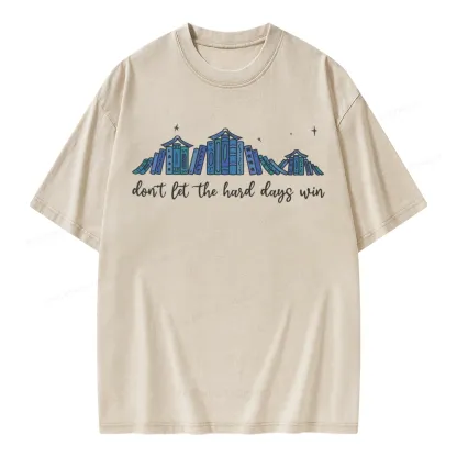 Pagewings Don’t Let the Hard Days Win Unisex Washed T-shirt
