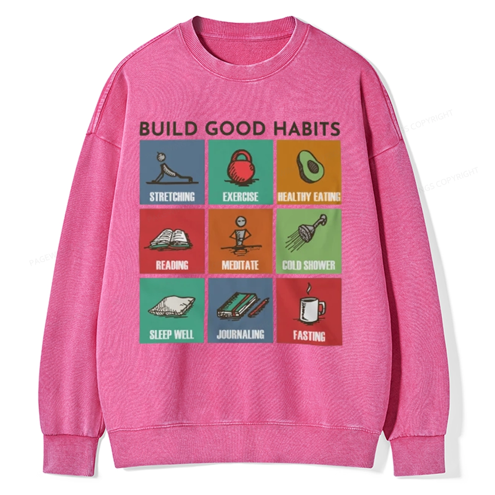 Pagewings Build Good Habits Unisex Washed Sweatshirt