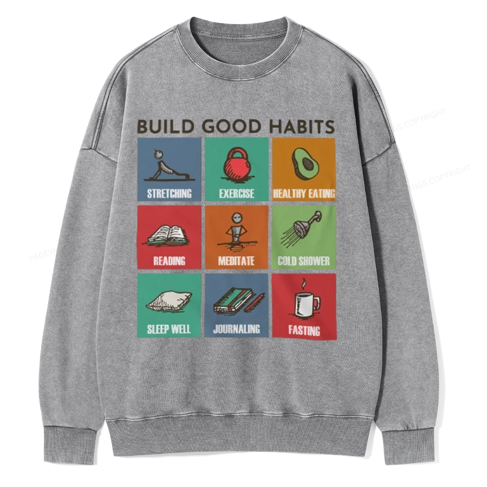 Pagewings Build Good Habits Unisex Washed Sweatshirt