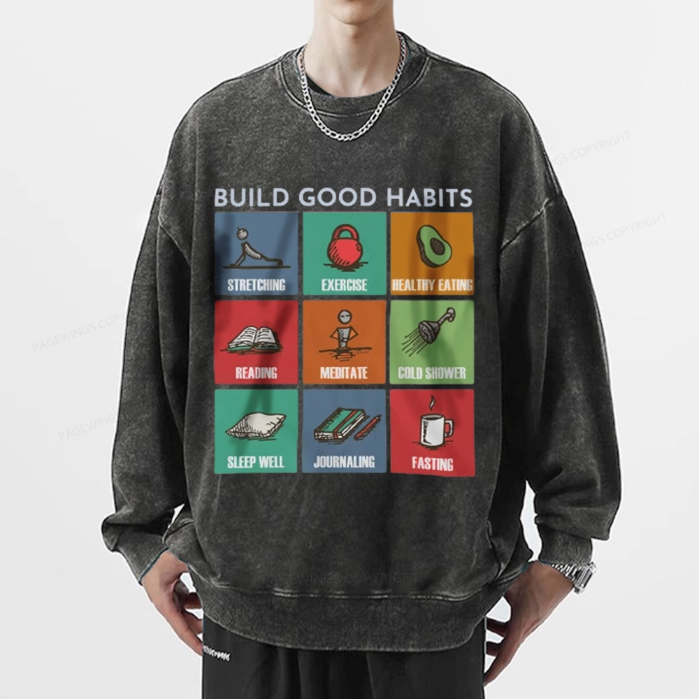 Pagewings Build Good Habits Unisex Washed Sweatshirt