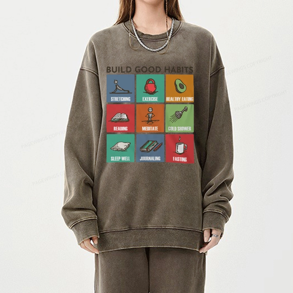 Pagewings Build Good Habits Unisex Washed Sweatshirt