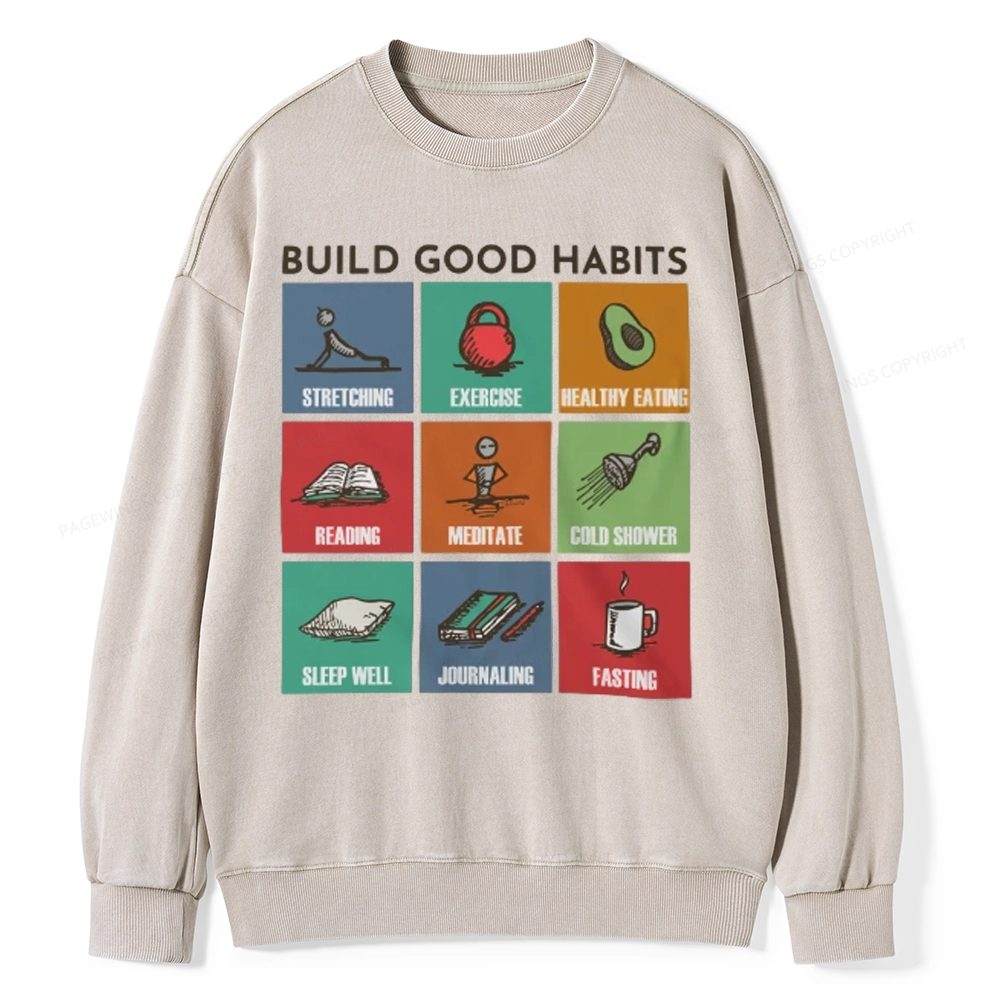 Pagewings Build Good Habits Unisex Washed Sweatshirt