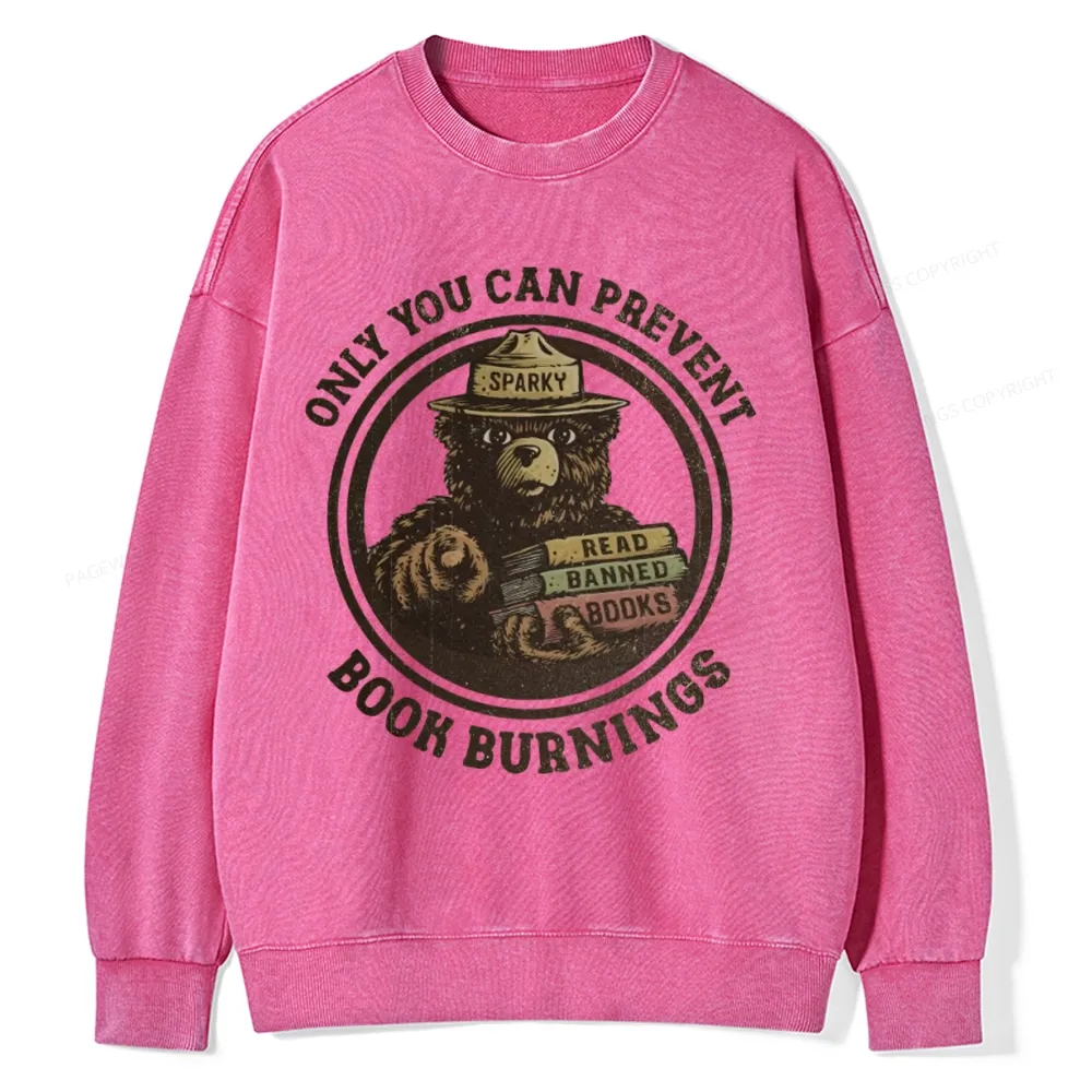 Pagewings Only You Can Prevent Book Burnings Unisex Washed Sweatshirt