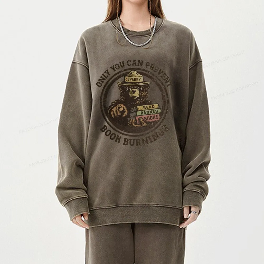 Pagewings Only You Can Prevent Book Burnings Unisex Washed Sweatshirt