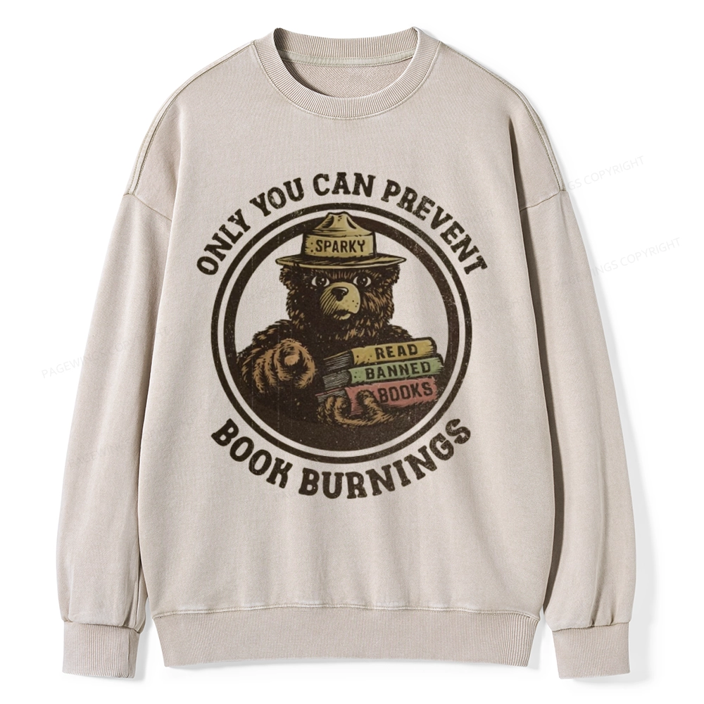 Pagewings Only You Can Prevent Book Burnings Unisex Washed Sweatshirt