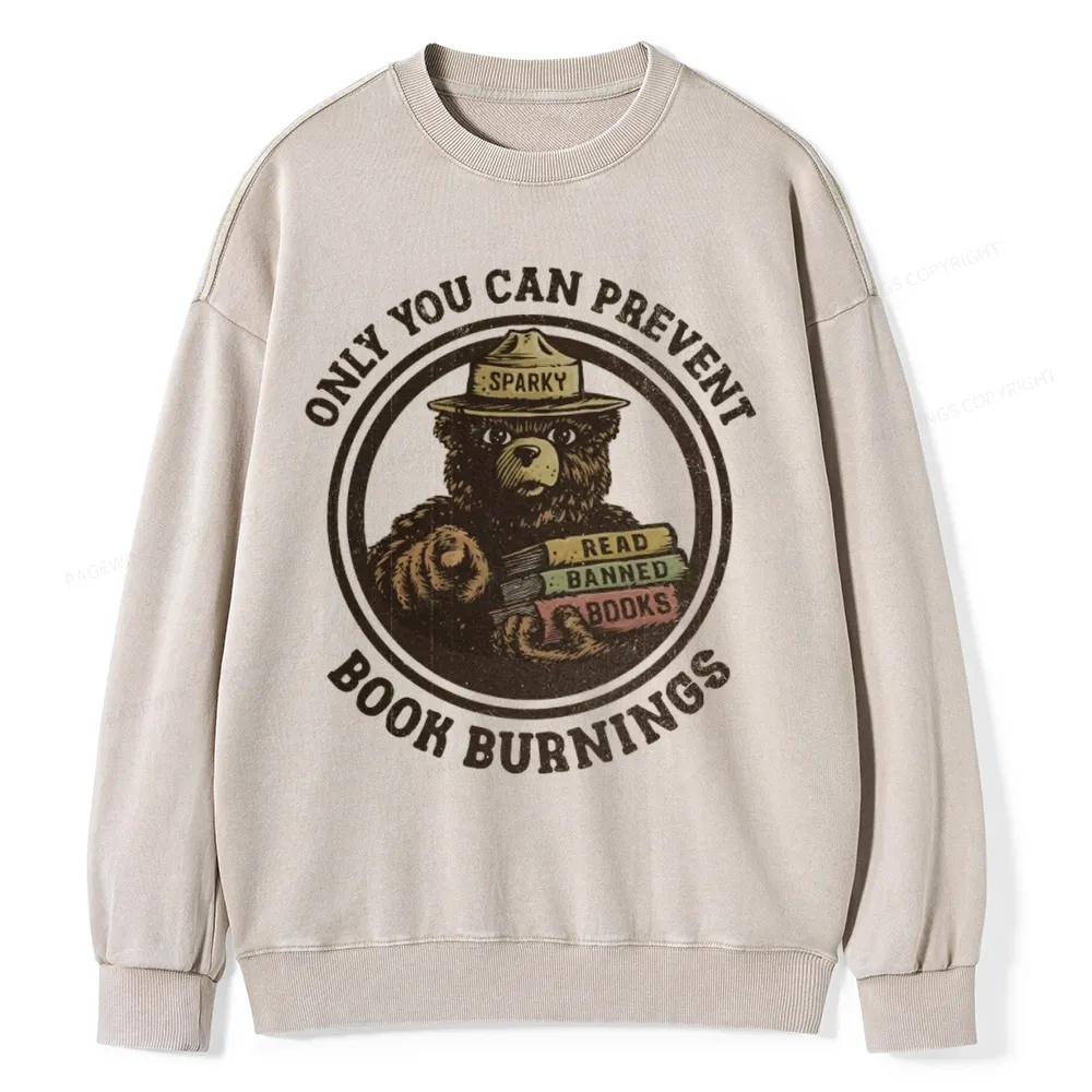 Pagewings Only You Can Prevent Book Burnings Unisex Washed Sweatshirt