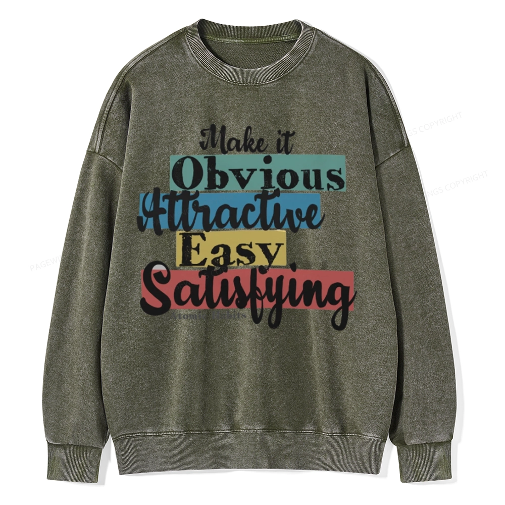 Pagewings Make It Obvious Attractive Easy Satisfying Unisex Washed Sweatshirt