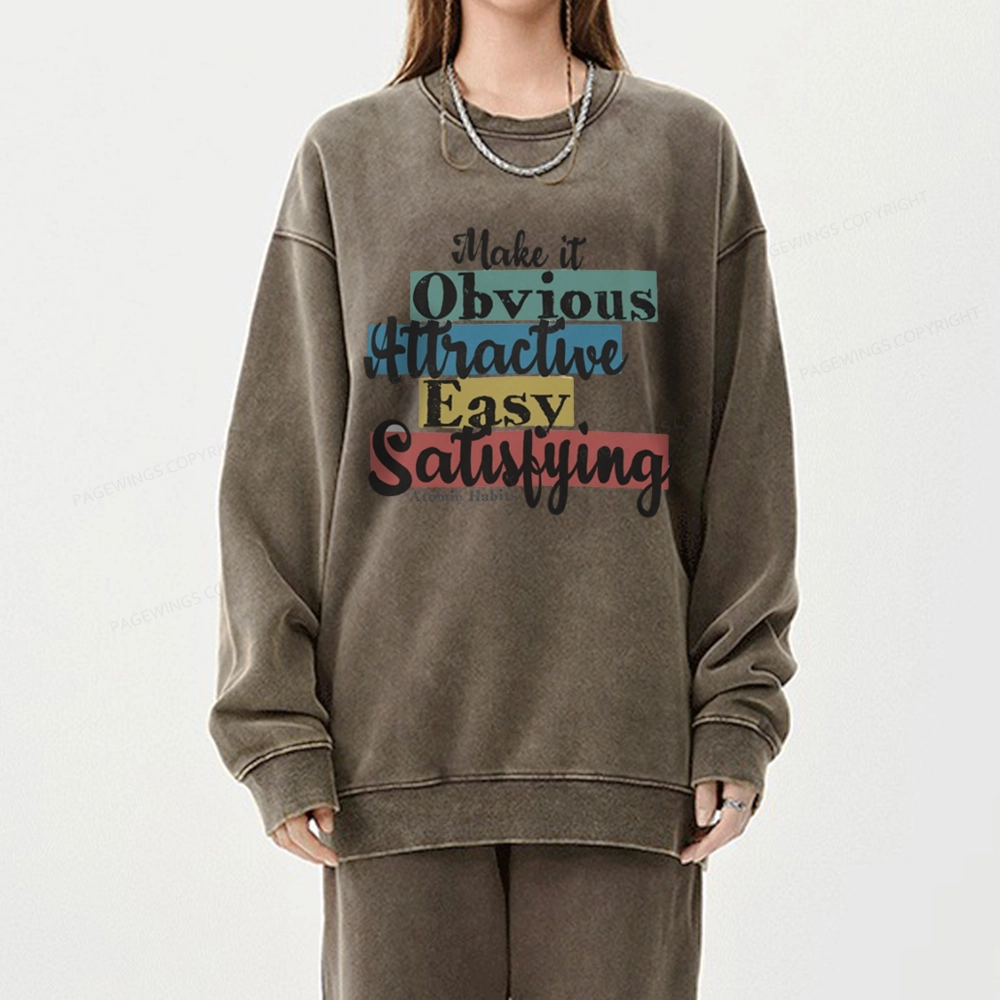 Pagewings Make It Obvious Attractive Easy Satisfying Unisex Washed Sweatshirt