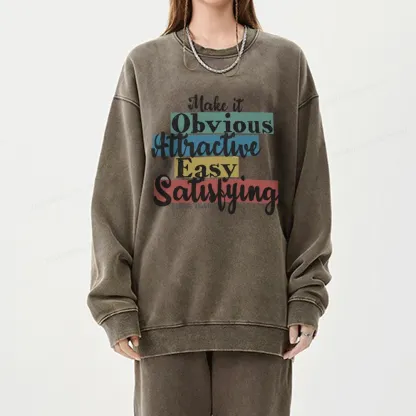 Pagewings Make It Obvious Attractive Easy Satisfying Unisex Washed Sweatshirt