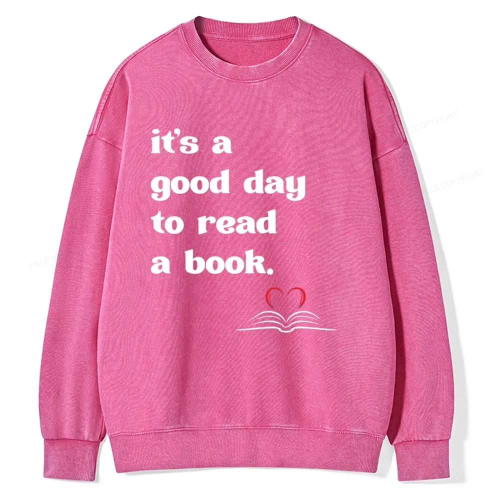 Pagewings It's A Good Day To Read A Book Unisex Washed Sweatshirt