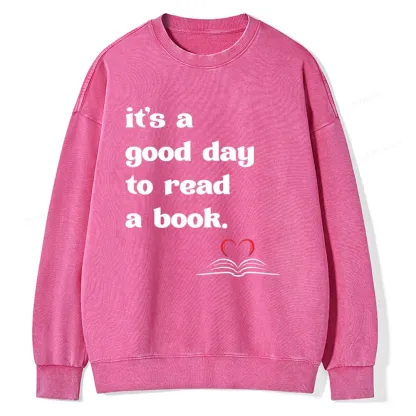 Pagewings It's A Good Day To Read A Book Unisex Washed Sweatshirt