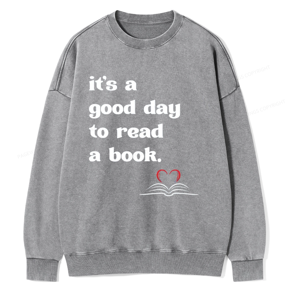 Pagewings It's A Good Day To Read A Book Unisex Washed Sweatshirt