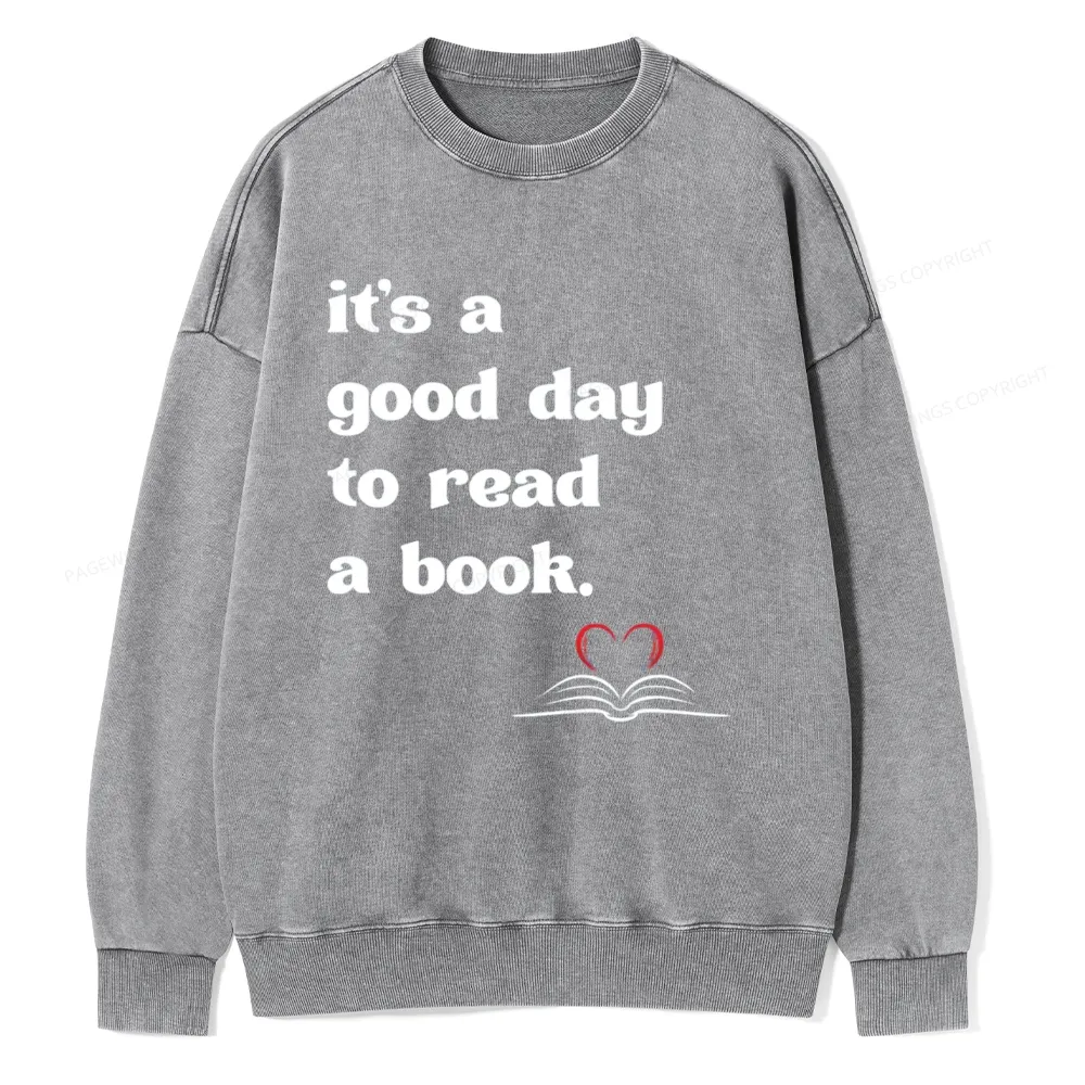 Pagewings It's A Good Day To Read A Book Unisex Washed Sweatshirt