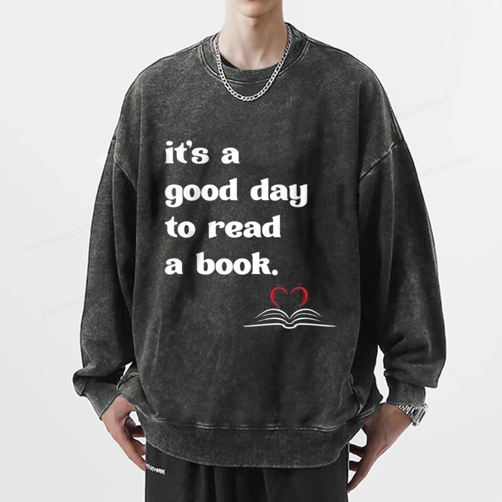 Pagewings It's A Good Day To Read A Book Unisex Washed Sweatshirt