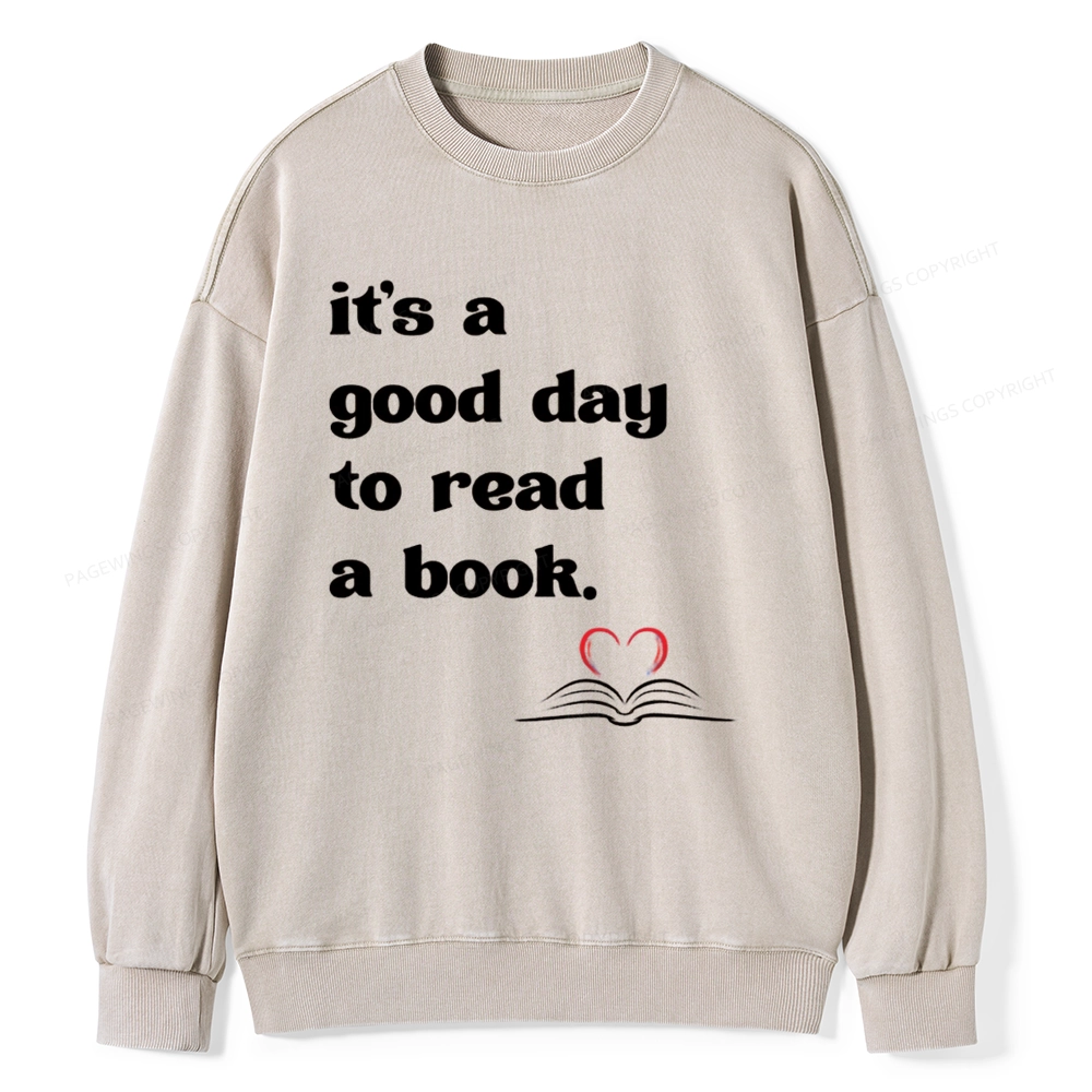 Pagewings It's A Good Day To Read A Book Unisex Washed Sweatshirt