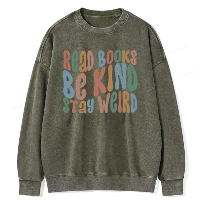 Pagewings Read Books Be Kind Stay Weird Unisex Washed Sweatshirt
