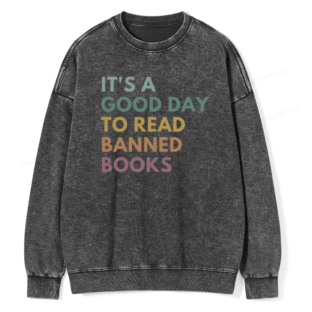 Pagewings It's A Good Day To Read Banned Books Unisex Washed Sweatshirt