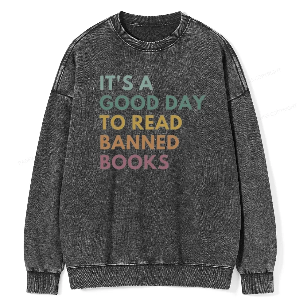 Pagewings It's A Good Day To Read Banned Books Unisex Washed Sweatshir