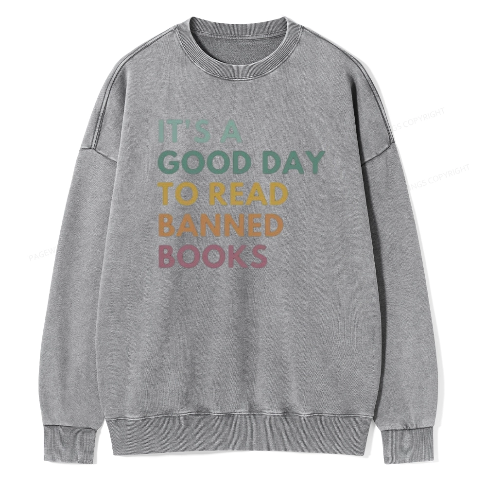 Pagewings It's A Good Day To Read Banned Books Unisex Washed Sweatshirt