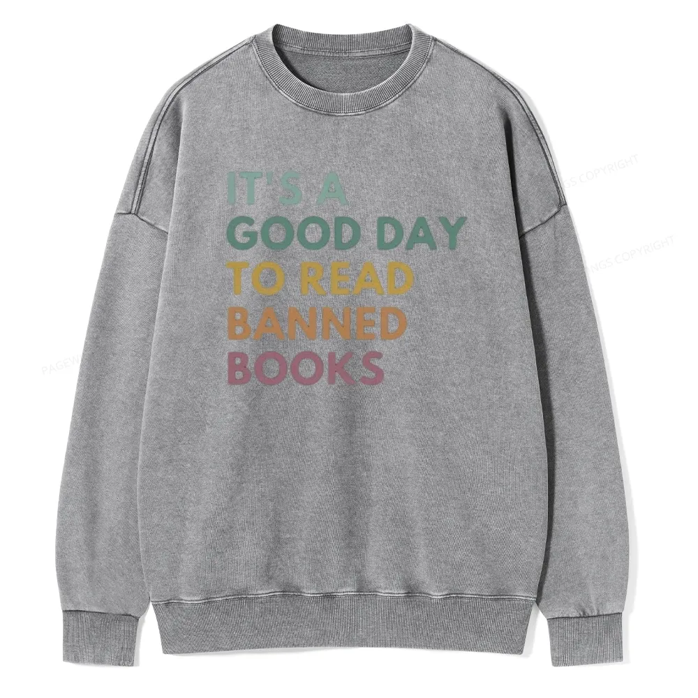 Pagewings It's A Good Day To Read Banned Books Unisex Washed Sweatshirt