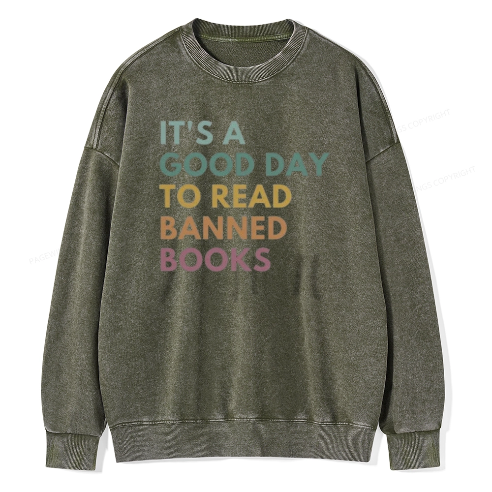 Pagewings It's A Good Day To Read Banned Books Unisex Washed Sweatshirt
