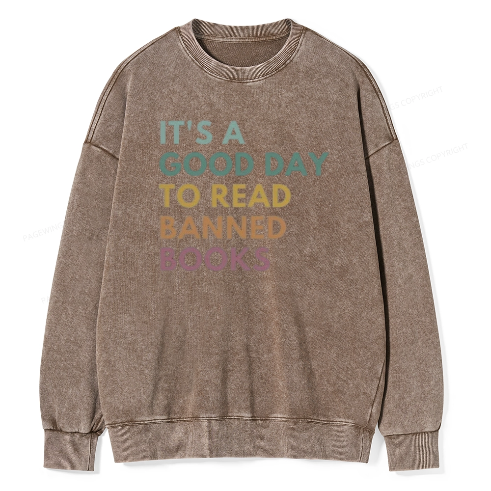 Pagewings It's A Good Day To Read Banned Books Unisex Washed Sweatshirt