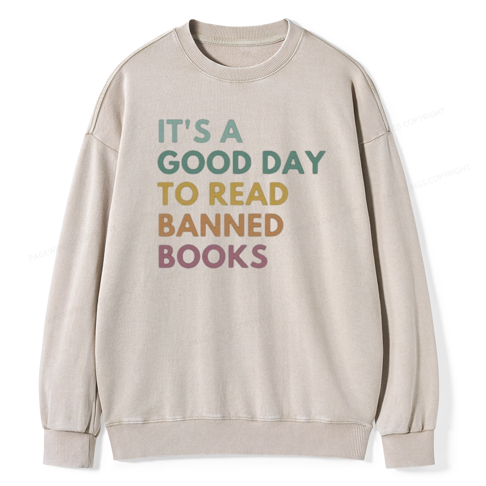Pagewings It's A Good Day To Read Banned Books Unisex Washed Sweatshirt