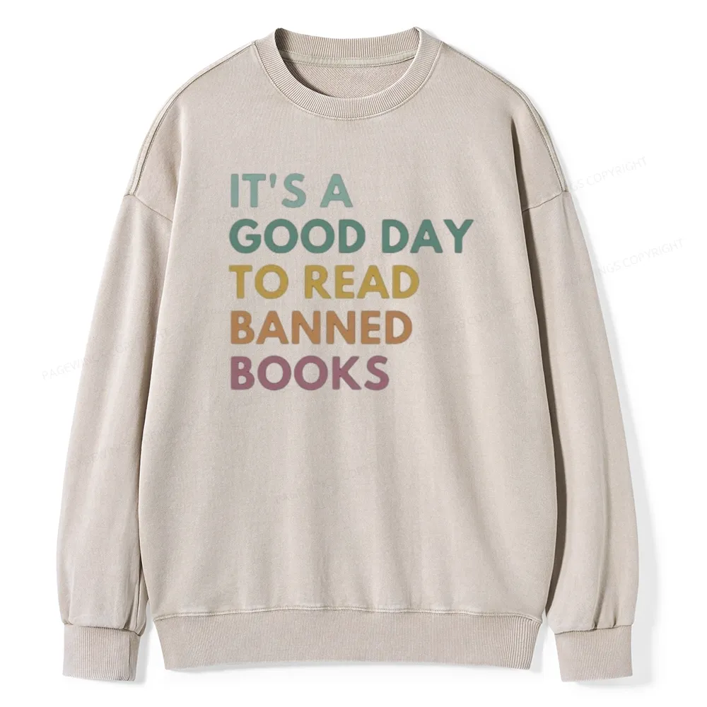Pagewings It's A Good Day To Read Banned Books Unisex Washed Sweatshirt