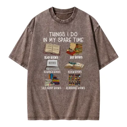 Pagewings Things I Do In My Spare Time Book Lover Librarian Unisex Washed T-shirt