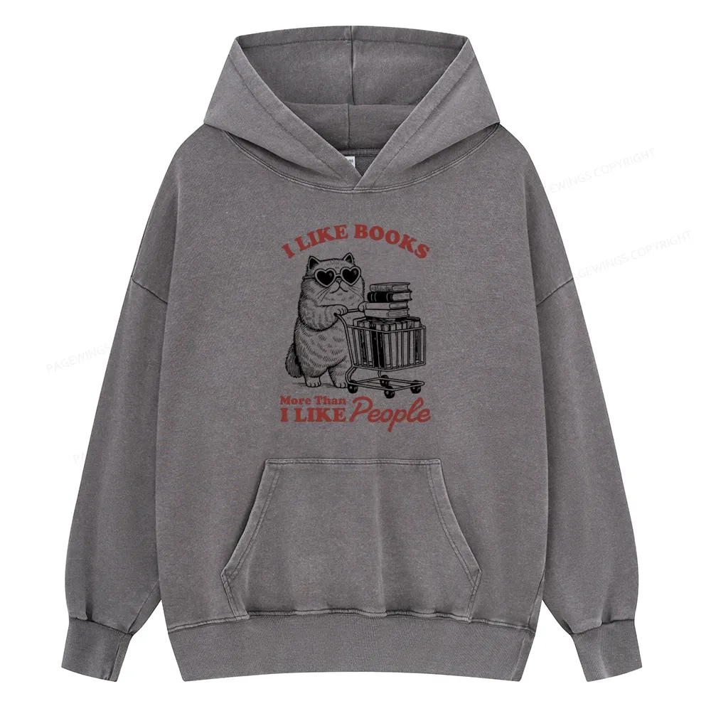 Pagewings I Like Books More Than I Like People Unisex Washed Hoodie
