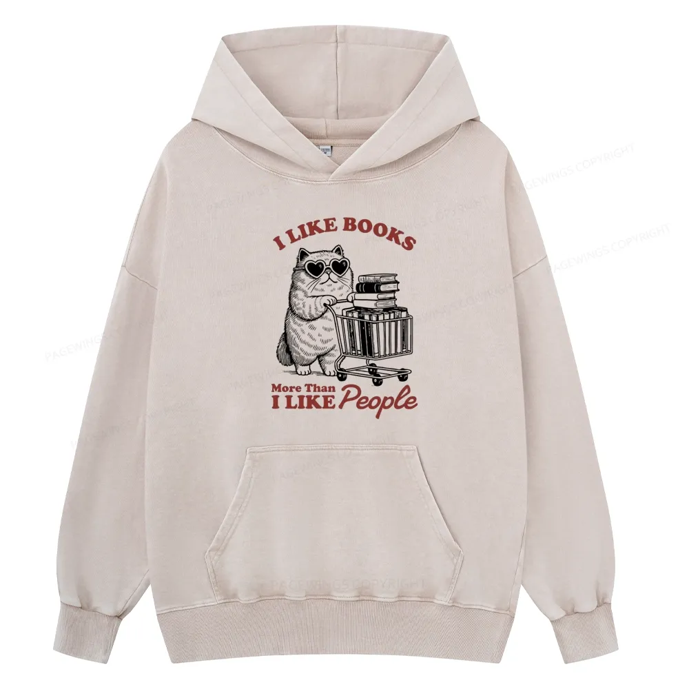 Pagewings I Like Books More Than I Like People Unisex Washed Hoodie