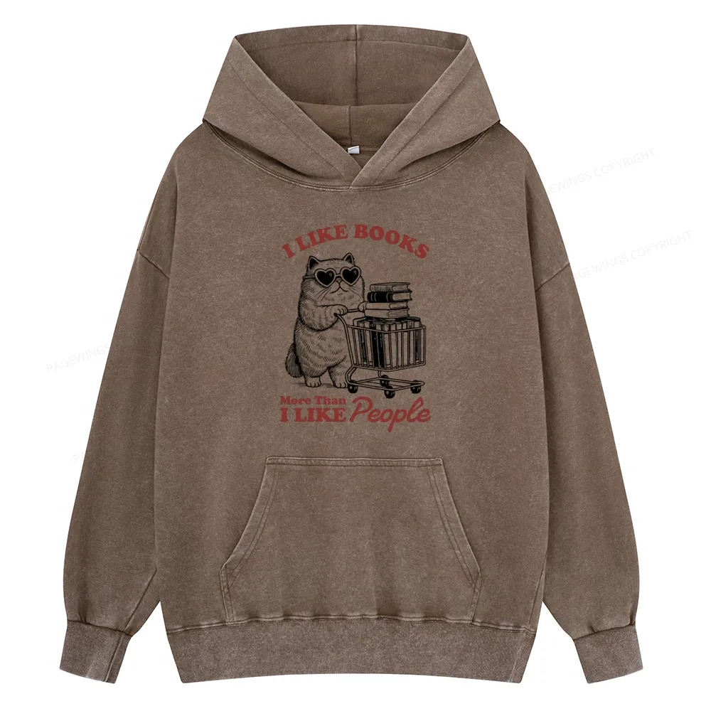 Pagewings I Like Books More Than I Like People Unisex Washed Hoodie