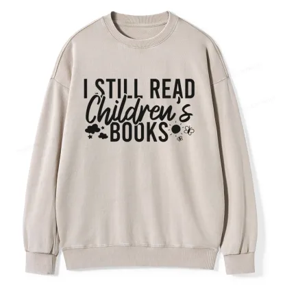 Pagewings I Still Read Children's Books Unisex Washed Sweatshirt