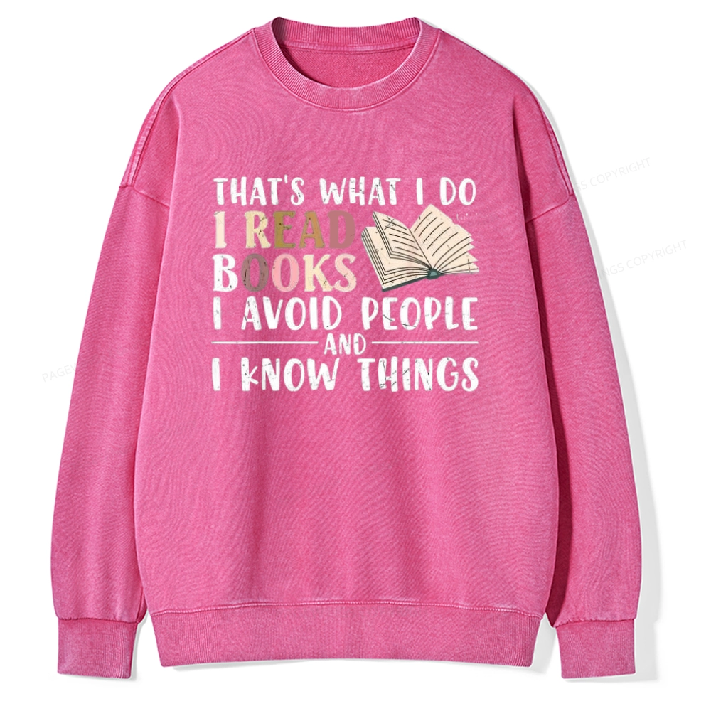 Pagewings Read To Avoid People And Know Things Unisex Washed Sweatshirt