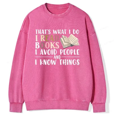 Pagewings Read To Avoid People And Know Things Unisex Washed Sweatshirt