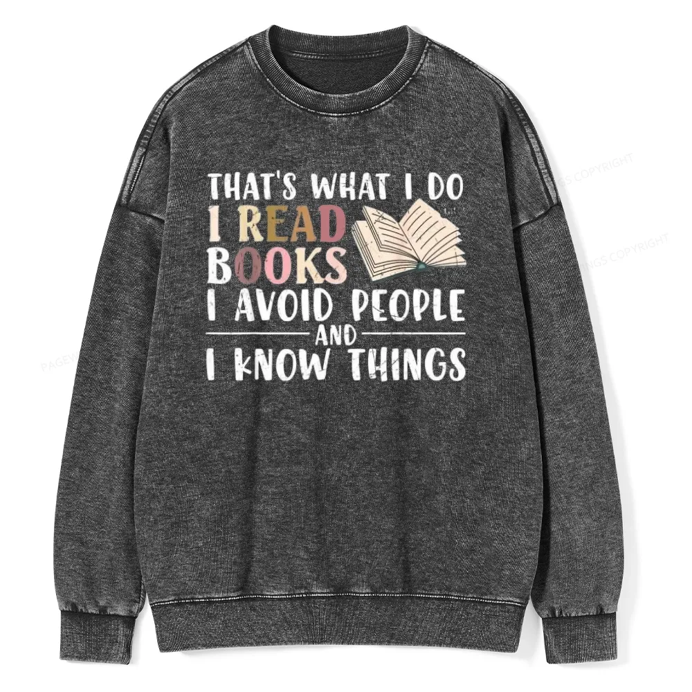 Pagewings Read To Avoid People And Know Things Unisex Washed Sweatshirt