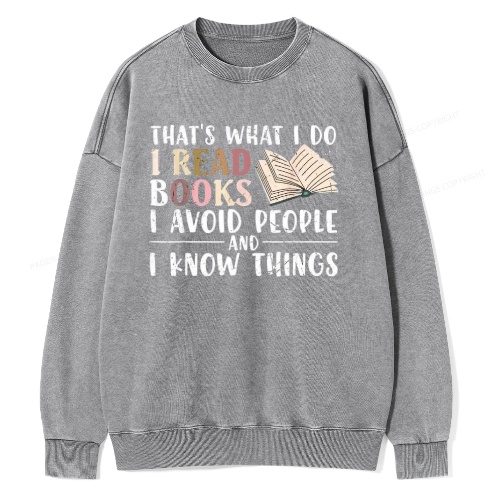 Pagewings Read To Avoid People And Know Things Unisex Washed Sweatshirt