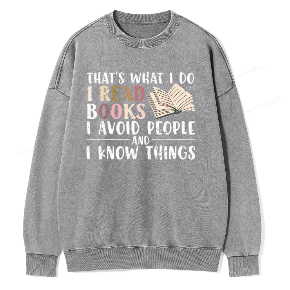 Pagewings Read To Avoid People And Know Things Unisex Washed Sweatshirt