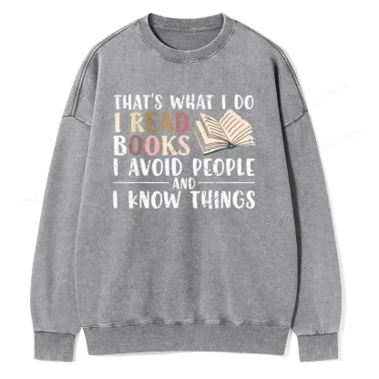 Pagewings Read To Avoid People And Know Things Unisex Washed Sweatshirt