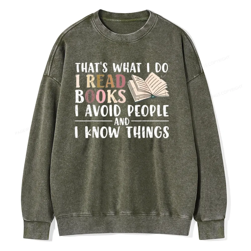 Pagewings Read To Avoid People And Know Things Unisex Washed Sweatshirt
