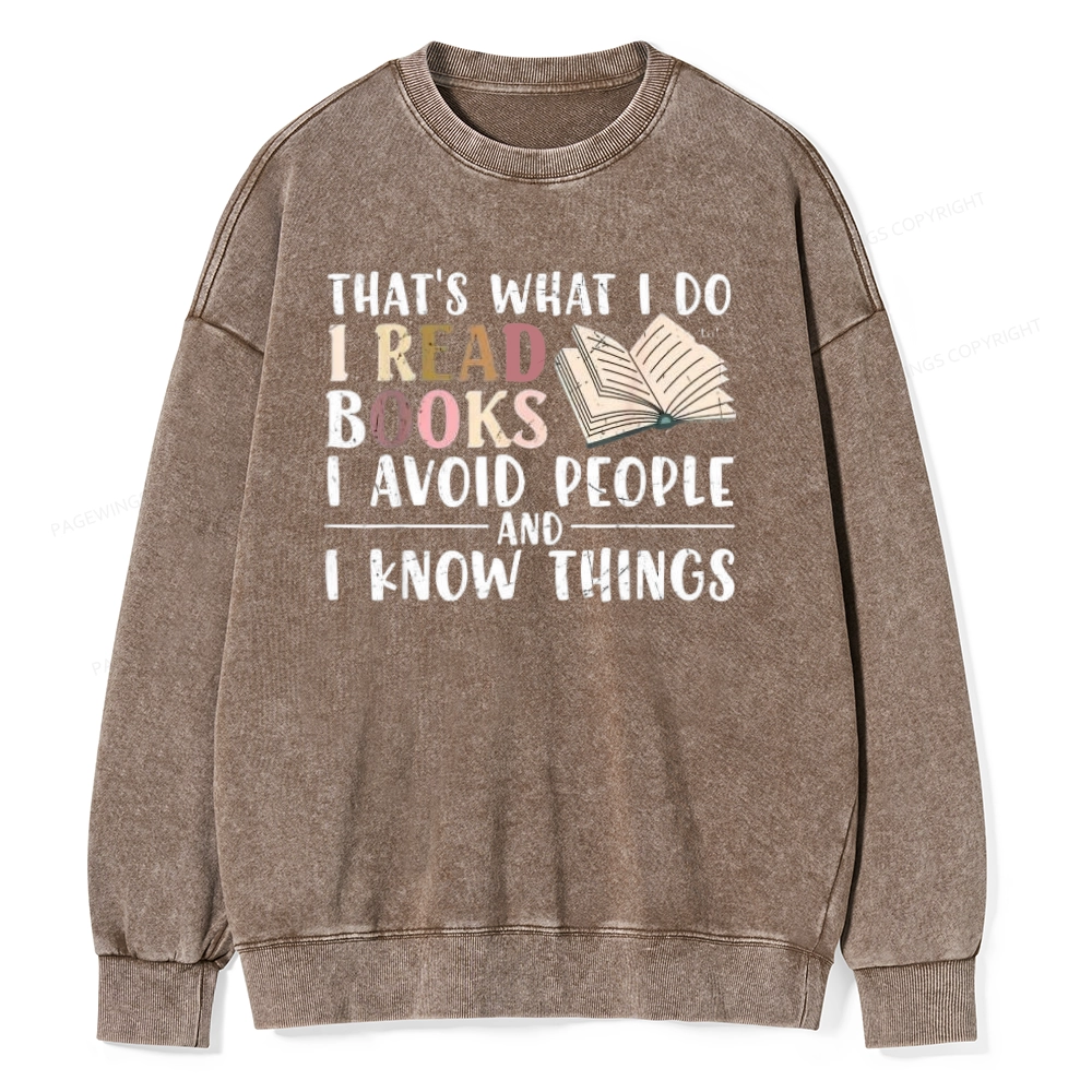 Pagewings Read To Avoid People And Know Things Unisex Washed Sweatshirt