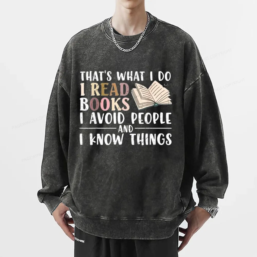 Pagewings Read To Avoid People And Know Things Unisex Washed Sweatshirt