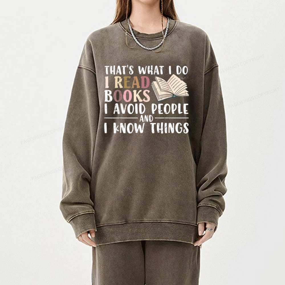Pagewings Read To Avoid People And Know Things Unisex Washed Sweatshirt
